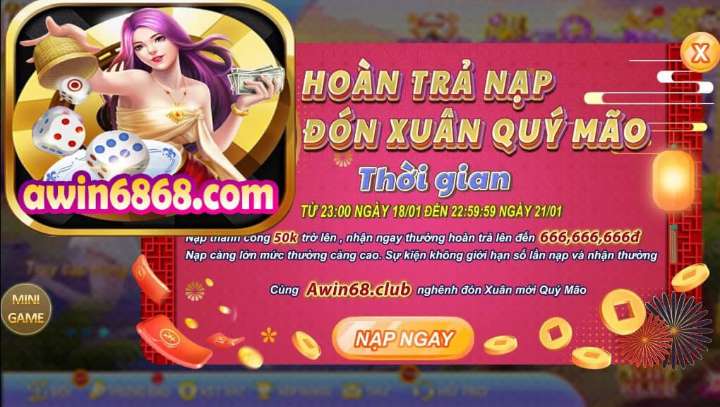 Sự Kiện Awin: Hoàn Trả Nạp Đêm Giao Thừa 2023 Chính Thức Bắt Đầu